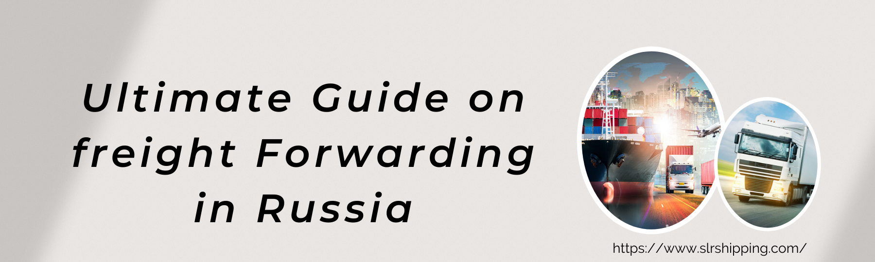 A Comprehensive Guide to Freight Forwarding to Russia