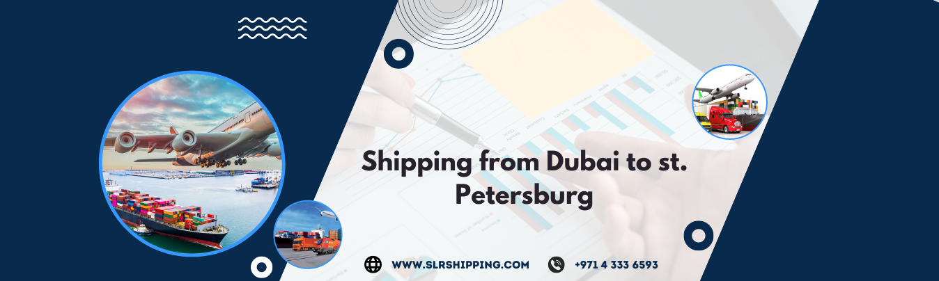 Shipping from Dubai to st. Petersburg
