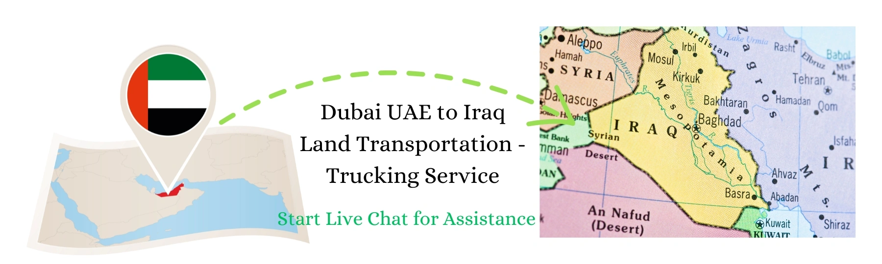 Dubai UAE to Iraq Land Transportation -Trucking Service -Baghdad-Basra-Erbil
